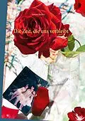 E-Book (epub) Die Zeit, die uns verbleibt von Tamara Bachler