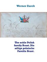 E-Book (epub) The noble Polish family Brant. Die adlige polnische Familie Brant. von Werner Zurek