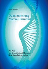 E-Book (epub) Quantenheilung Matrix-Harmonia von Christel Oostendorp