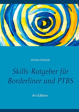 E-Book (epub) Skills-Ratgeber für Borderliner und PTBS von Doreen Schmidt
