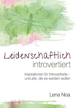 E-Book (epub) Leidenschaftlich introvertiert von Lena Noa