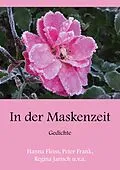 E-Book (epub) In der Maskenzeit von Hanna Fleiss, Edda Gutsche, Volker Teodorczyk