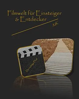 E-Book (epub) Filmwelt für Einsteiger und Entdecker von Michel Küffer