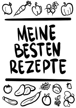 Kartonierter Einband Meine besten Rezepte A4 von Paul Zehm