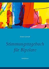 Kartonierter Einband Stimmungstagebuch für Bipolare von Doreen Schmidt
