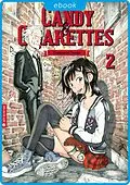 E-Book (epub) Candy & Cigarettes 02 von Tomonori Inoue
