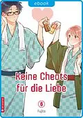 E-Book (epub) Keine Cheats für die Liebe 06 von Fujita