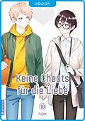 E-Book (epub) Keine Cheats für die Liebe 10 von Fujita