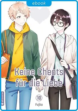 E-Book (epub) Keine Cheats für die Liebe 10 von Fujita