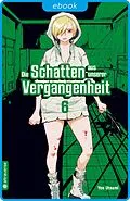 E-Book (epub) Die Schatten aus unserer Vergangenheit 06 von Yae Utsumi