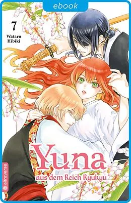 E-Book (epub) Yuna aus dem Reich Ryukyu 07 von Wataru Hibiki