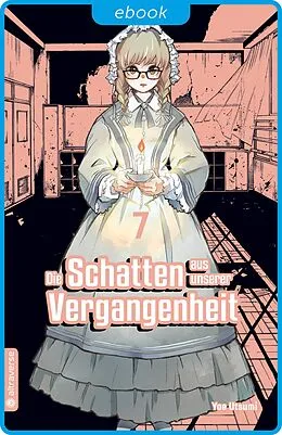 E-Book (epub) Die Schatten aus unserer Vergangenheit 07 von Yae Utsumi