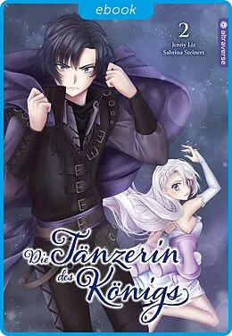 E-Book (epub) Die Tänzerin des Königs 02 von Jenny Liz, Sabrina Steinert