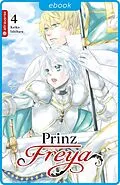 E-Book (epub) Prinz Freya 04 von Keiko Ishihara