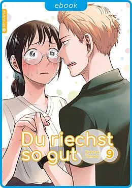 E-Book (epub) Du riechst so gut 09 von Kintetsu Yamada