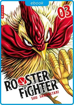 E-Book (epub) Rooster Fighter 03 von Shu Sakuratani