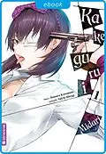E-Book (epub) Kakegurui Midari 01 von Homura Kawamoto, Yuichi Hiiragi