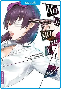 E-Book (epub) Kakegurui Midari 01 von Homura Kawamoto, Yuichi Hiiragi