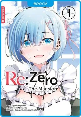 E-Book (epub) Re:Zero - The Mansion 04 von Tappei Nagatsuki, Makoto Fugetsu, Shinichirou Otsuka