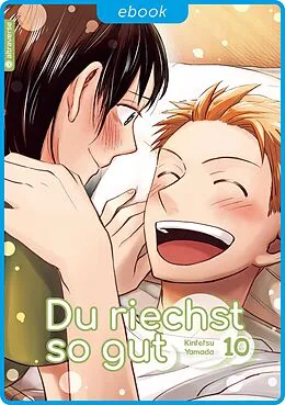 E-Book (epub) Du riechst so gut 10 von Kintetsu Yamada