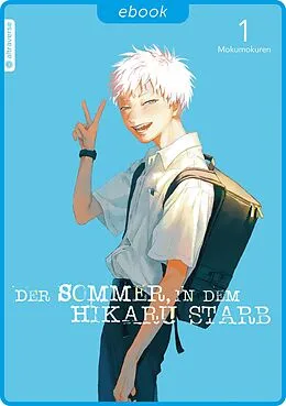 E-Book (epub) Der Sommer, in dem Hikaru starb 01 von Mokumokuren