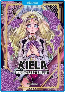 E-Book (epub) Kiela und das letzte Geleit 01 von Sozan Coskun