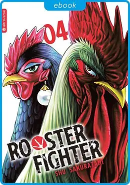 E-Book (epub) Rooster Fighter 04 von Shu Sakuratani