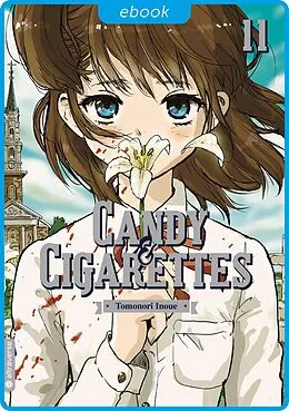 E-Book (epub) Candy &amp; Cigarettes 11 von Tomonori Inoue