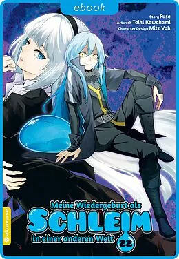 E-Book (epub) Meine Wiedergeburt als Schleim in einer anderen Welt 22 von Taiki Kawakami, Fuse, Mitz Vah
