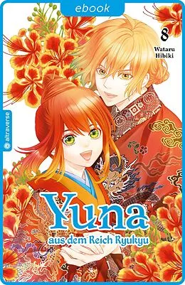 E-Book (epub) Yuna aus dem Reich Ryukyu 08 von Wataru Hibiki