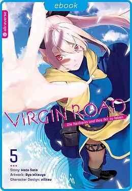 E-Book (epub) Virgin Road - Die Henkerin und ihre Art zu Leben 05 von Ryo Mitsuya, Mato Sato, nilitsu
