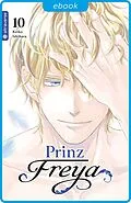 E-Book (epub) Prinz Freya 10 von Keiko Ishihara