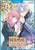 E-Book (epub) Hallo, ich bin eine Hexe und mein Schwarm wünscht sich einen Liebestrank von mir 04 von vient, Kamada, Eiko Mutsuhana