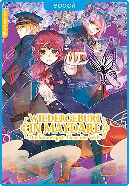 E-Book (epub) Wiedergeburt in Maydare - Die bösartigste Hexe der Welt 07 von Midori Yuma, Nana Natsunishi