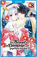 E-Book (epub) Die Braut des Dämons will gegessen werden 08 von Keiko Sakano