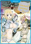 E-Book (epub) Ich bin ein mächtiger Behemoth und lebe als Kätzchen bei einer Elfe 10 von Nozomi Ginyoku, Taro Sinonome, Mitsuki Yano