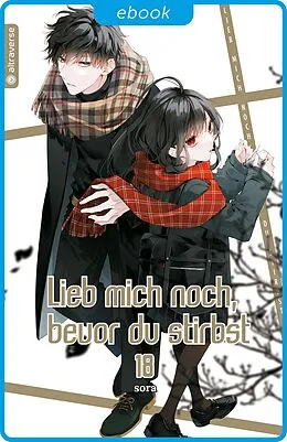 E-Book (epub) Lieb mich noch, bevor du stirbst 18 von sora