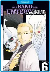 E-Book (epub) Das Band der Unterwelt 06 von Hiromu Arakawa