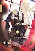 E-Book (epub) Seit unserem Tod erkennst du mich nicht mehr 02 von Eiko Mutsuhana, Gin Shirakawa