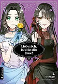E-Book (epub) Lieb mich, ich bin die Böse! 02 von Akari Hoshi, Izumi Okido, Jyun Hayase