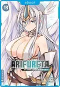 E-Book (epub) Arifureta - Der Kampf zurück in meine Welt 13 von Ryo Shirakome, Takaya-ki, RoGa