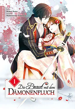 E-Book (epub) Die Braut mit dem Dämonenfluch 01 von Mamenosuke Fujimaru, Midori Yuma