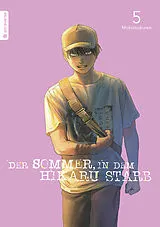Kartonierter Einband Der Sommer, in dem Hikaru starb 05 von Mokumokuren