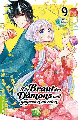 E-Book (epub) Die Braut des Dämons will gegessen werden 09 von Keiko Sakano