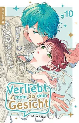 E-Book (epub) Verliebt in mehr als dein Gesicht 10 von Karin Anzai
