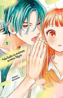 E-Book (epub) Verliebt in meinen ersten Kuss 02 von Chihiro Kanisawa