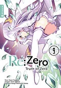E-Book (epub) Re:Zero - Truth of Zero 09 von Tappei Nagatsuki, Daichi Matuse