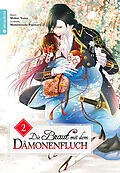 E-Book (epub) Die Braut mit dem Dämonenfluch 02 von Mamenosuke Fujimaru, Midori Yuma