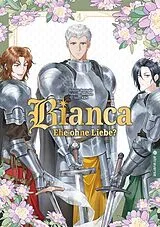 Kartonierter Einband Bianca  Ehe ohne Liebe? 04 von Antstudio, KEN, hanheun