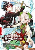 E-Book (epub) Der stärkste Held mit dem Mal der Schwäche 25 von Shinkoshoto, Huuka Kazabana, Friendly Land